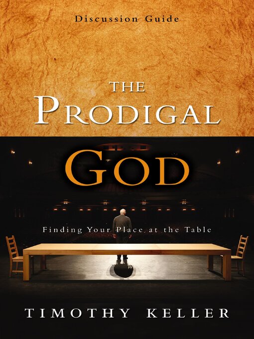 Title details for The Prodigal God Discussion Guide by Timothy Keller - Available